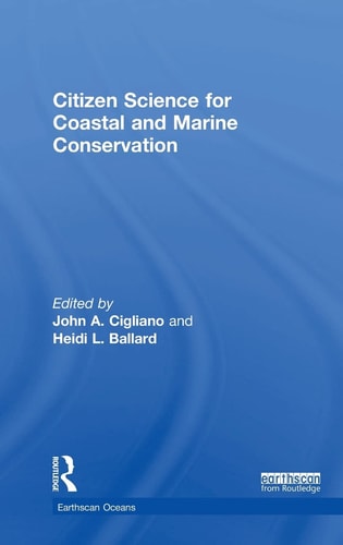 Citizen Science for Coastal and Marine Conservation — John A. Cigliano