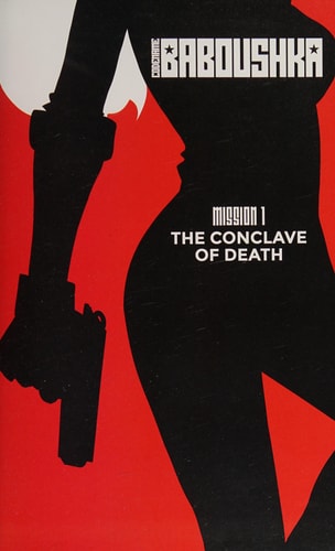 Codename Baboushka The Conclave of Death — Antony Johnston