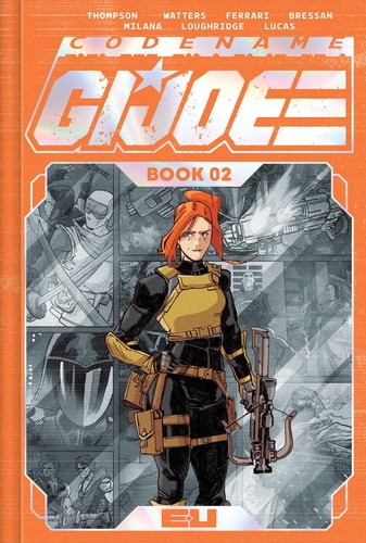 Codename: G.I. Joe Deluxe Edition Book Two — Kelly Thompson