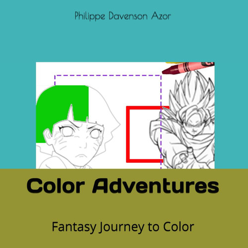 Color Adventures: Fantasy Journey to Color (French Edition) — Azor, Philippe Davenson