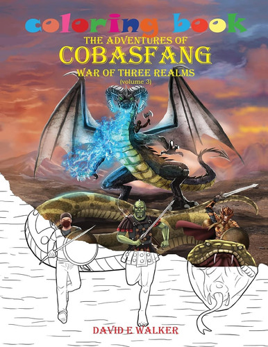 Coloring Book The Adventures of Cobasfang War of Three Realms — David Walker