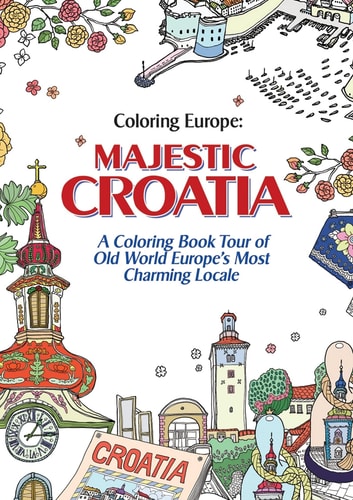 Coloring Europe: Majestic Croatia — Il-Sun Lee