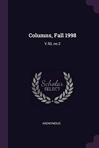 Columns, Fall 1998 V. 50, No. 2 — Anonymous