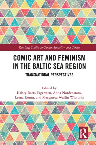 Comic Art and Feminism in the Baltic Sea Region: Transnational Perspectives — Kristy Beers Fägersten