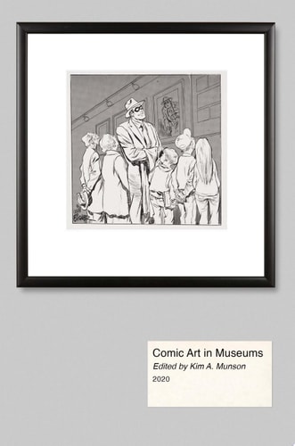 Comic Art in Museums — Kim A. Munson