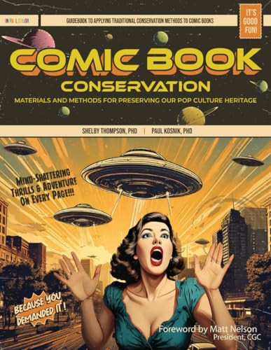 Comic Book Conservation Materials and Methods for Preserving Our Pop Culture Heritage — Shelby Thompson