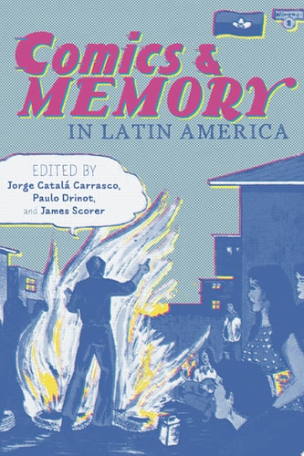 Comics and Memory in Latin America — Jorge Catalá Carrasco
