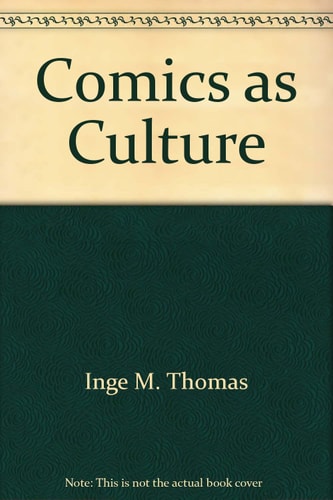 Comics as culture — Inge, M. Thomas