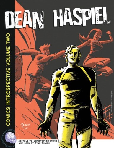 Comics Introspective Volume 2: Dean Haspiel — Christopher Irving