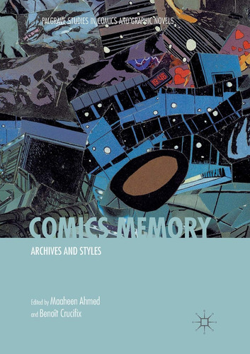 Comics Memory Archives and Styles — Maaheen Ahmed