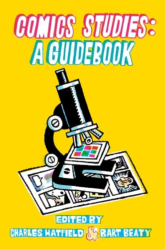 Comics Studies — Charles Hatfield and Bart Beaty (Editors)