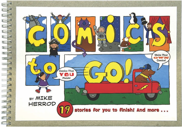 Comics to Go! 19 Stories for You to Finish! And More… — Mike Herrod
