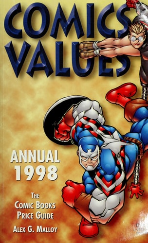 Comics Values Annual, 1998 The Comic Books Price Guide — Alex G. Malloy