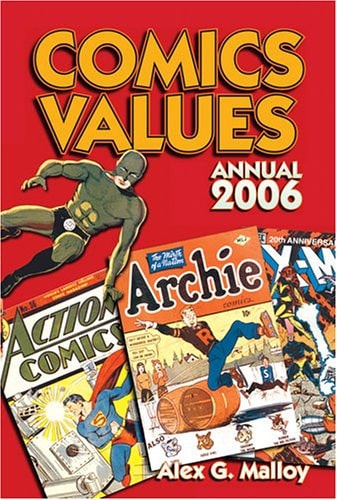 Comics Values Annual The Comic Book Price Guide — Alex G. Malloy