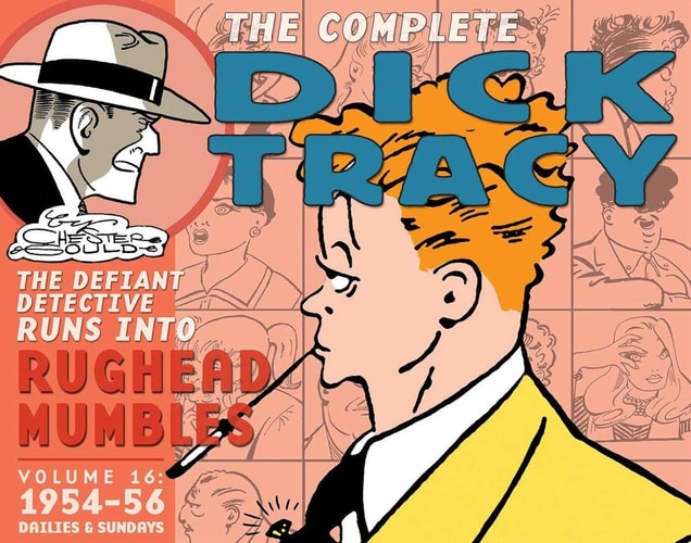 Complete Chester Gould’s Dick Tracy Volume 16 — Chester Gould
