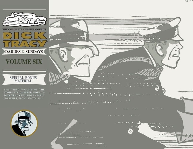 Complete Chester Gould’s Dick Tracy Volume 6 — Chester Gould