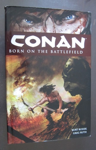 Conan Born on the Battlefield — Kurt Busiek