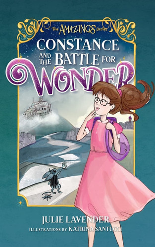 Constance and The Battle for Wonder — Julie Lavender