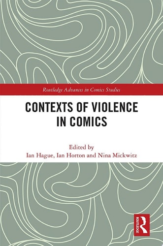 Contexts of Violence in Comics — Ian Hague