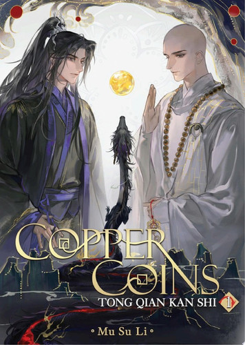 Copper Coins: Tong Qian Kan Shi (Novel) Vol. 1 — Mu Su Li
