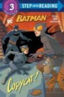 Copycat! (DC Super Heroes Batman) — Steve Foxe
