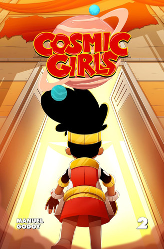 Cosmic Girls, Vol # 1 — Manuel P. Godoy