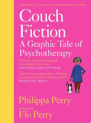 Couch Fiction A Graphic Tale of Psychotherapy — Philippa Perry