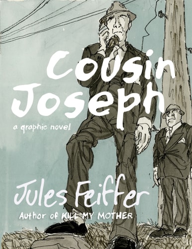 Cousin Joseph: A Graphic Novel — Jules Feiffer
