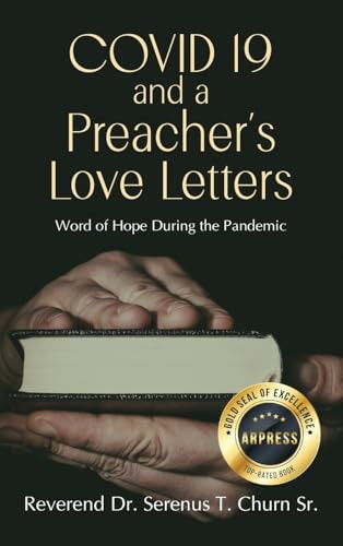 Covid 19 and A Preacher’s Love Letters — Reverend Serenus T Churn