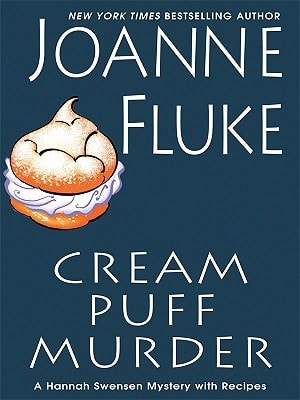 Cream Puff Murder A Hannah Swensen Holiday Mystery with Recipes — Joanne Fluke