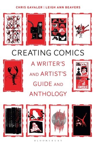 Creating Comics A Writer’s and Artist’s Guide and Anthology — Chris Gavaler