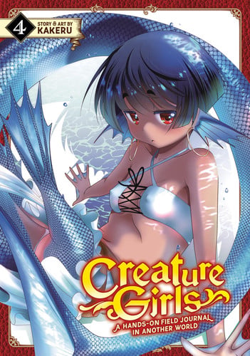Creature Girls: A Hands-On Field Journal in Another World Vol. 4 — Kakeru