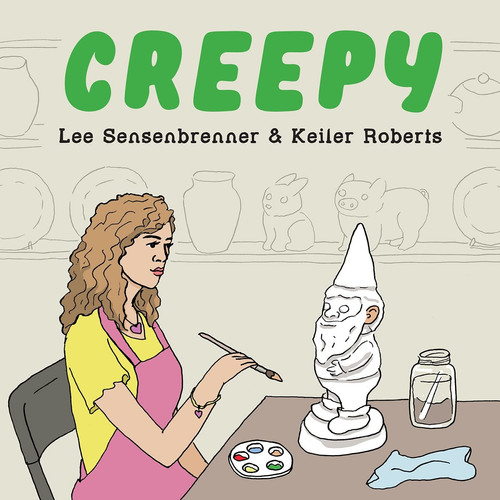 Creepy — Keiler Roberts