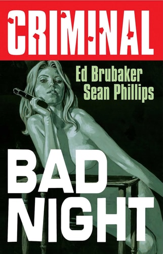 Criminal Volume 4: Bad Night (New Edition) — Ed Brubaker