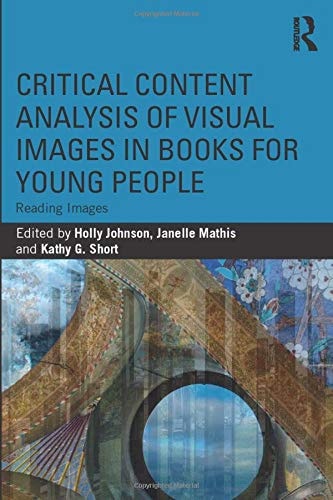 Critical Content Analysis of Visual Images in Books for Young People Reading Images — Holly Johnson
