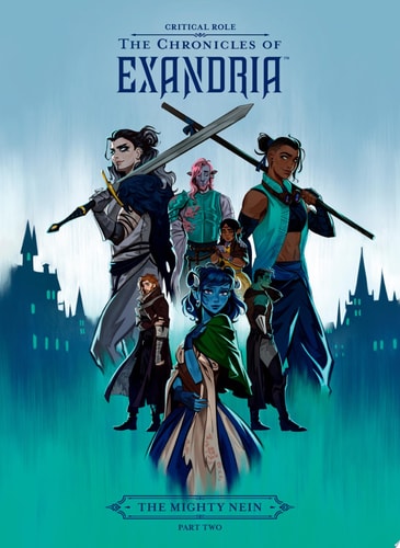 Critical Role: The Chronicles of Exandria–The Mighty Nein Part Two — Critical Role