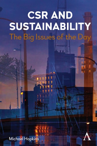 CSR and Sustainability The Big Issues of the Day — Michael Hopkins