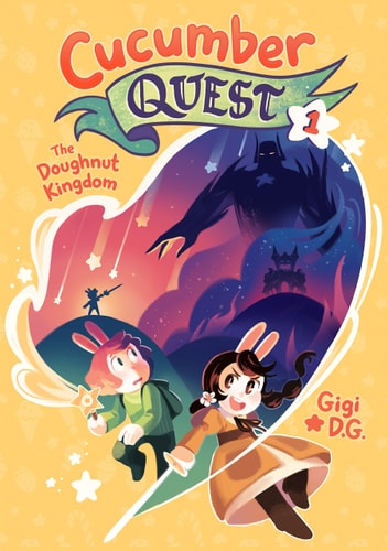 Cucumber Quest: The Doughnut Kingdom — Gigi D.G.