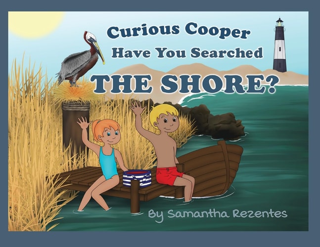 Curious Cooper, Have You Searched the Shore? — Samantha Rezentes