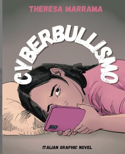 Cyberbullismo (Italian Edition) — Marrama, Theresa