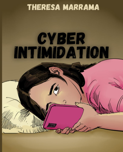 Cyberintimidation — Theresa Marrama
