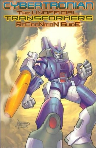 Cybertronian TRG Unofficial Transformers Guide Volume 2 — Unknown