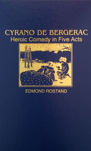 Cyrano de Bergerac Heroic Comedy in Five Acts — Edmond Rostand