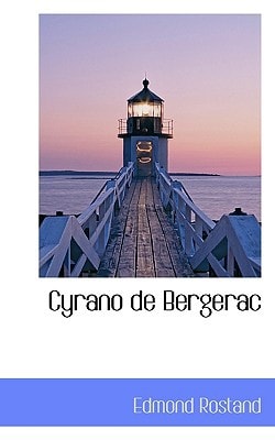 Cyrano de Bergerac — Rostand, Edmond