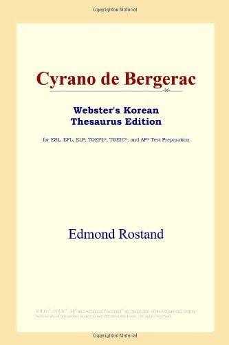 Cyrano de Bergerac (Webster’s Korean Thesaurus Edition) — Rostand, Edmond