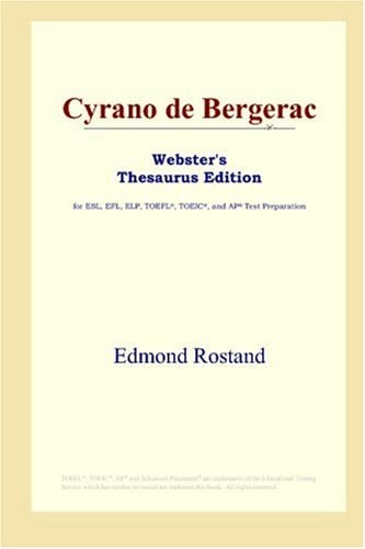 Cyrano de Bergerac (Webster’s Thesaurus Edition) — Rostand, Edmond
