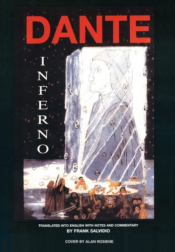 Dante Inferno: Translated Into English with Notes and Commentary by Frank Salvidio — Frank Salvidio