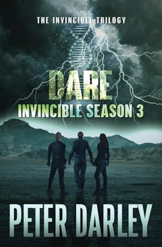 Dare – Invincible Season 3 An Action Thriller — Peter Darley