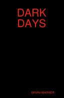 Dark Days — Brian WARNER