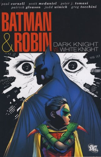 Dark Knight, White Knight — Paul Cornell